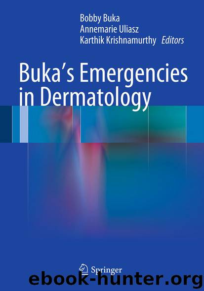 Buka's Emergencies in Dermatology by Bobby Buka Annemarie Uliasz & Karthik Krishnamurthy