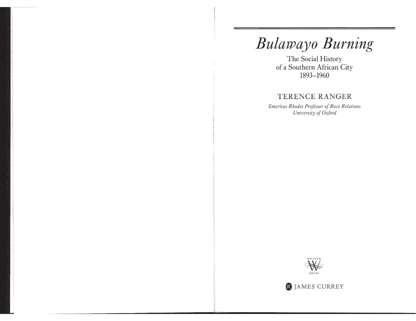 Bulawayo Burning: The Social History of a Southern African City, 1893-1960 by Terence Ranger