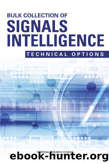 Bulk Collection of Signals Intelligence: Technical Options by unknow