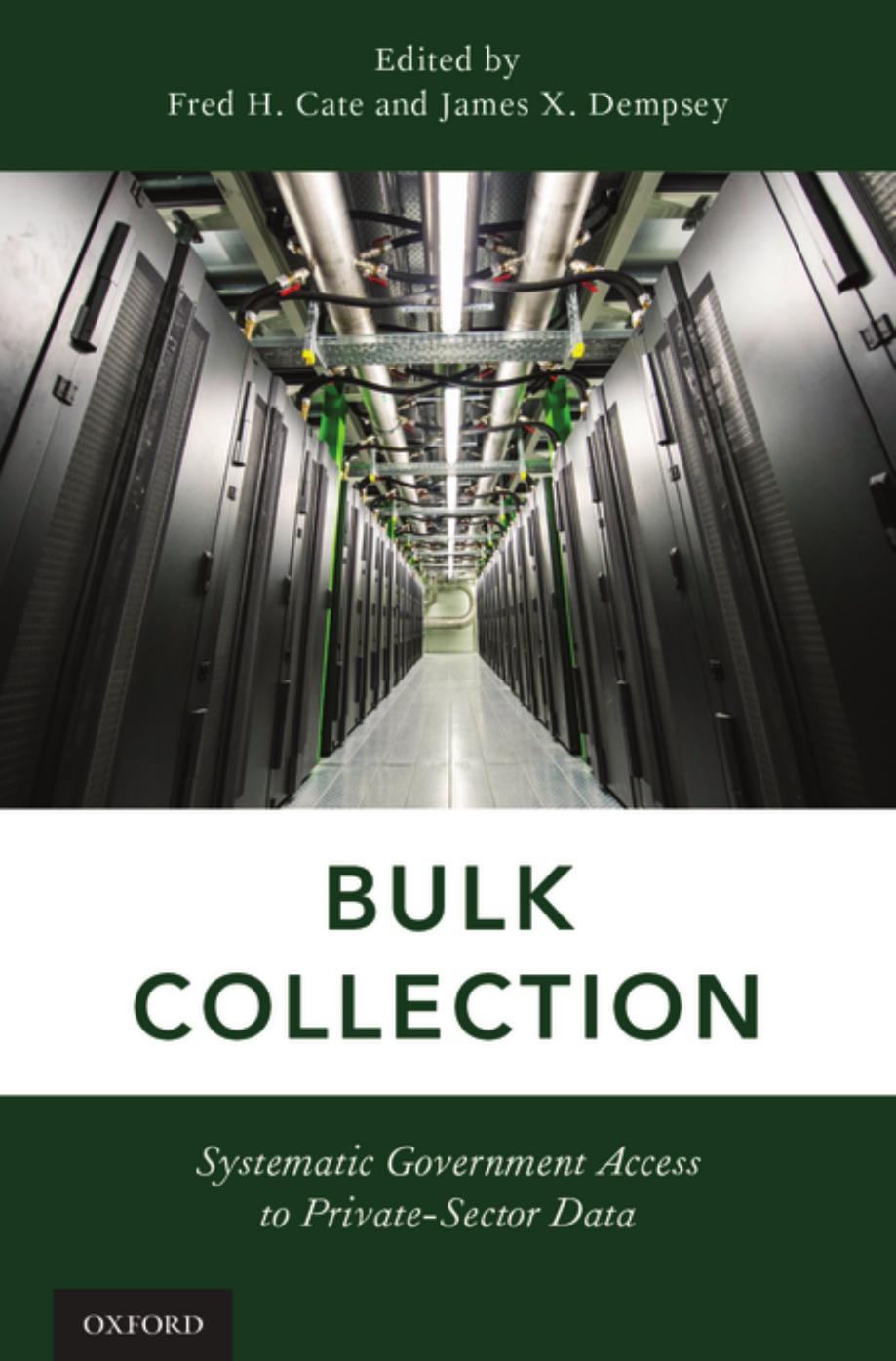 Bulk Collection: Systematic Government Access to Private-Sector Data by Unknow