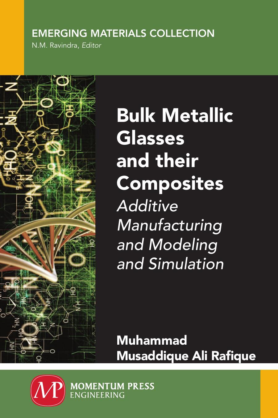 Bulk Metallic Glasses: New Approaches with Composite Matrixes by Rafique Muhammad
