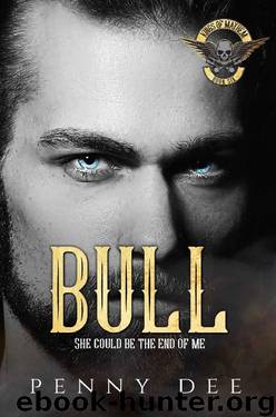 Bull (The Kings of Mayhem MC Book 6) by Penny Dee