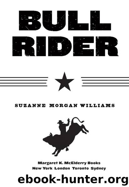 Bull Rider by Suzanne Morgan Williams