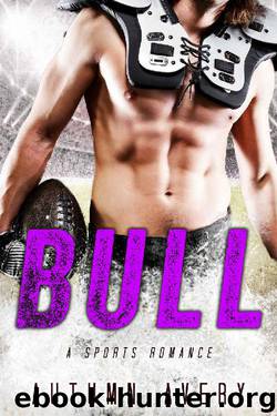 Bull: A Bad Boy Sports Romance by Autumn Avery