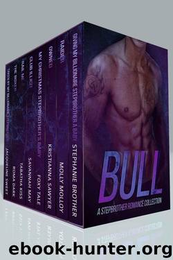 Bull: A Stepbrother Romance Collection by Stephanie Brother