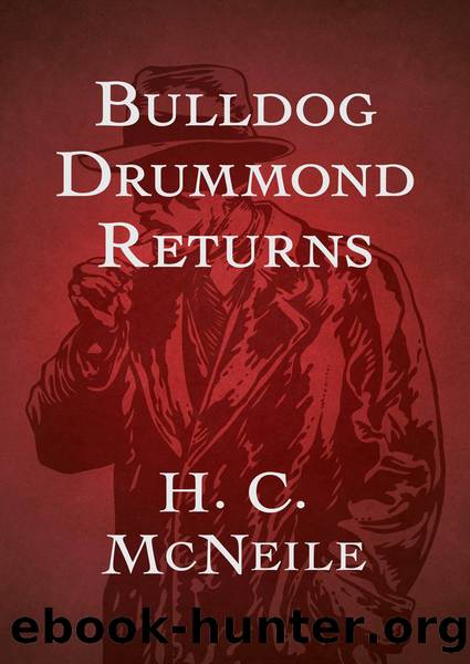 Bulldog Drummond Returns by H. C. McNeile