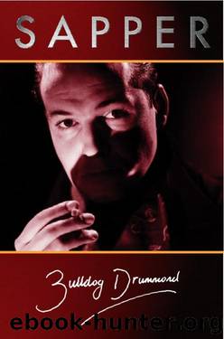 Bulldog Drummond by Sapper