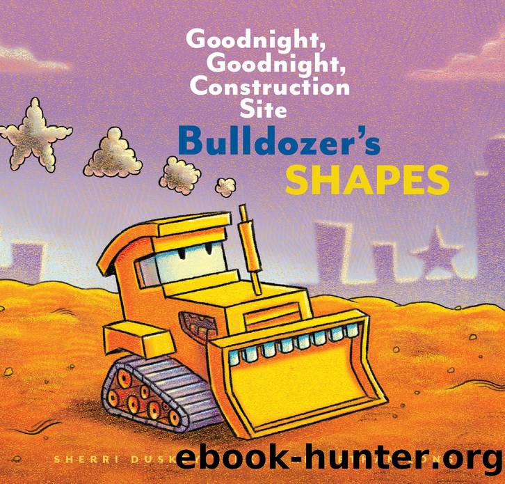 Bulldozer's Shapes by Sherri Duskey Rinker