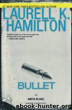 Bullet (ab-1) by Laurell K. Hamilton