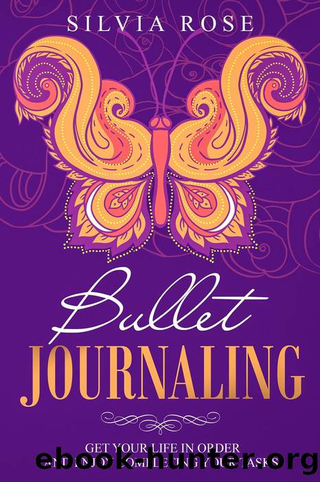 Bullet Journaling by Silvia Rose