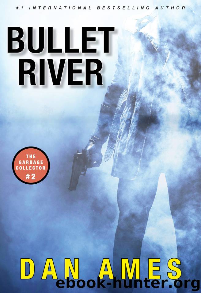 Bullet River by Dan Ames
