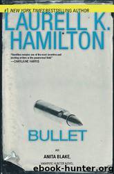 Bullet by Laurell K. Hamilton