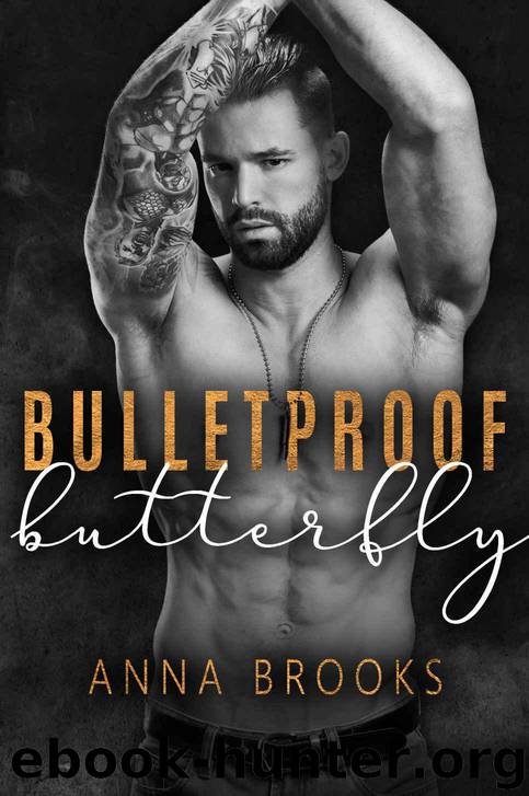 Bulletproof Butterfly by Brooks Anna & Brooks Anna