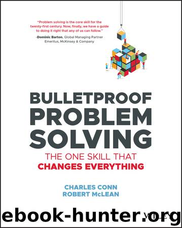 Bulletproof Problem Solving by Charles Conn & Robert McLean