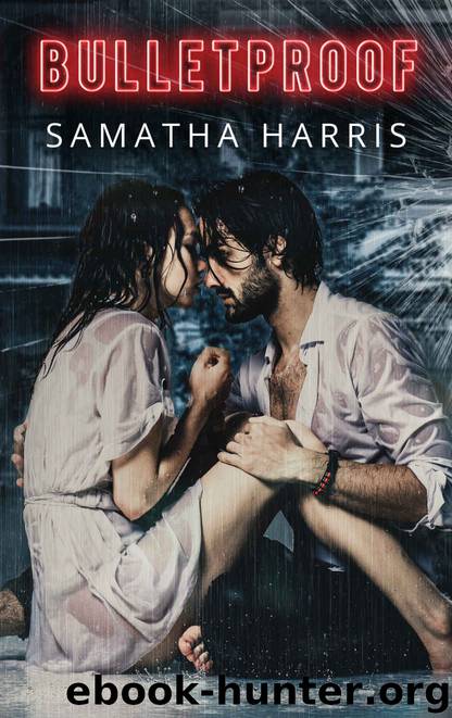 Bulletproof by Harris Samatha & Harris Samatha