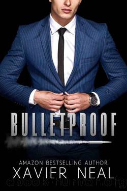 Bulletproof: A Forbidden Romantic Suspense Standalone Novel by Xavier Neal