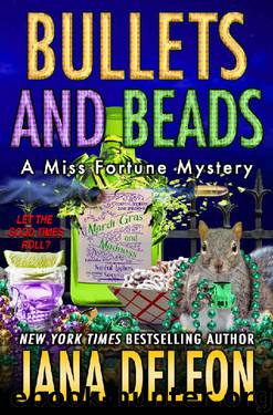 Bullets and Beads (A Miss Fortune Mystery Book 17) by Jana DeLeon