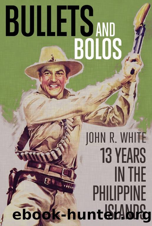 Bullets and Bolos by White John R.;