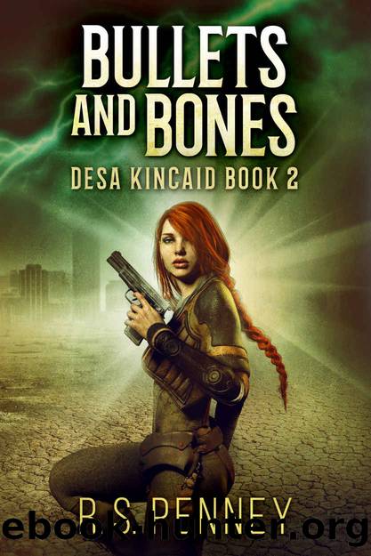 Bullets and Bones by R S Penney