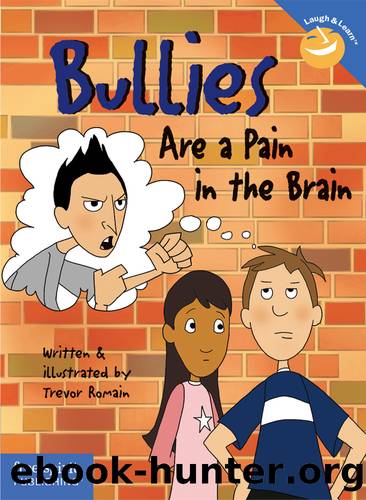 Bullies Are a Pain in the Brain by Trevor Romain