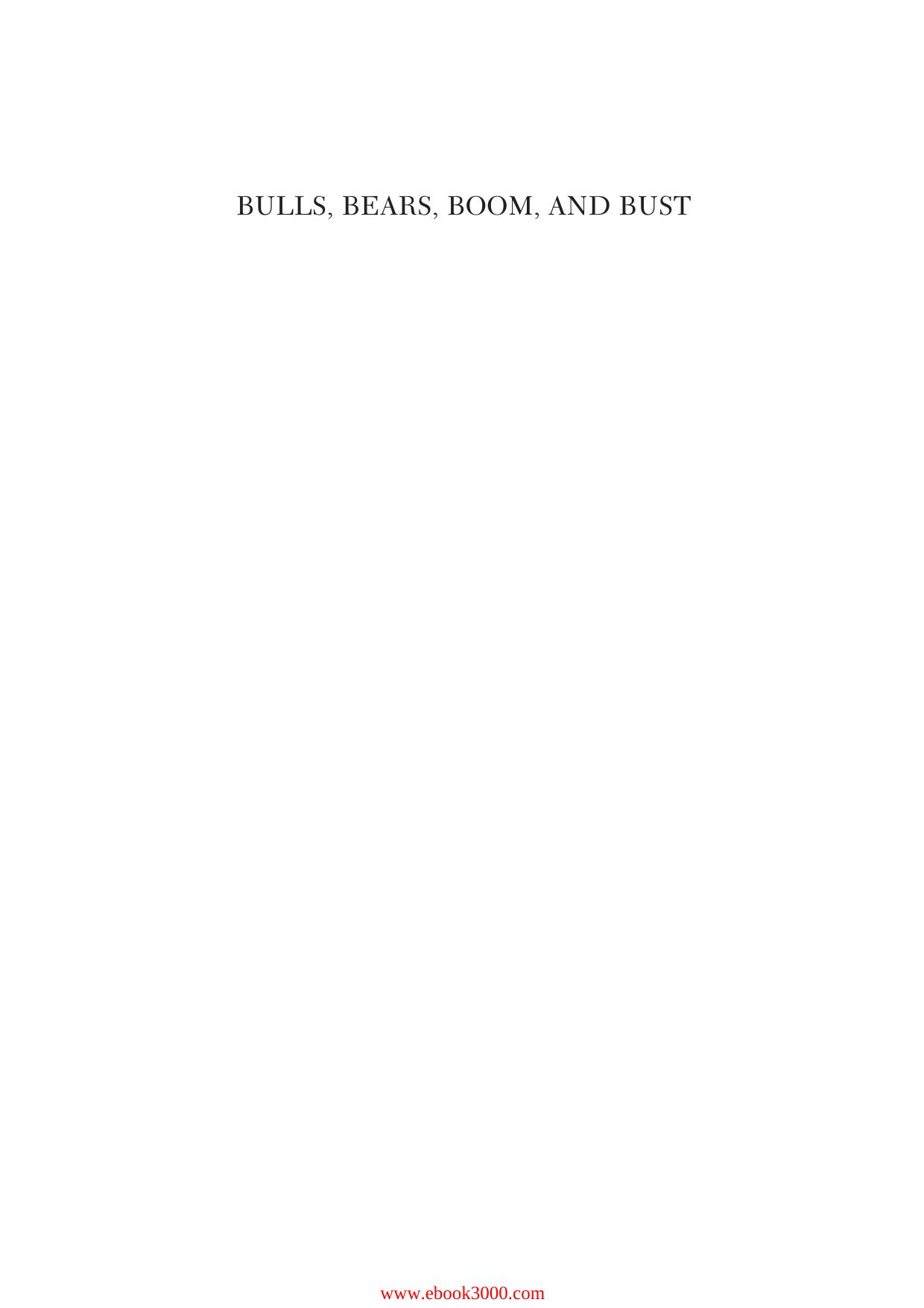 Bulls, Bears, Boom, and Bust: A Historical Encyclopedia of American Business Concepts by Unknow