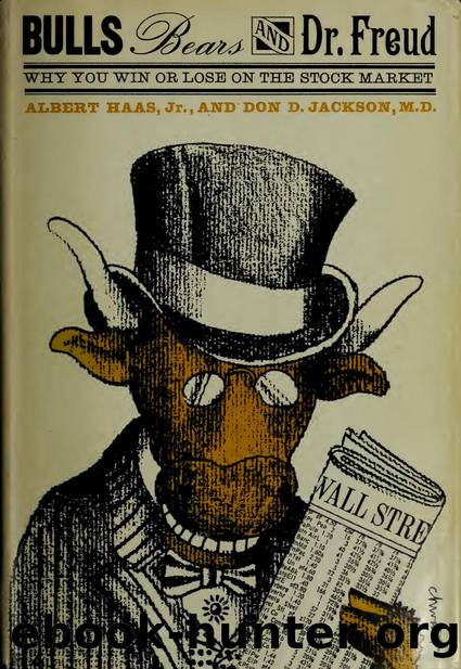 Bulls, bears, and Dr. Freud by Haas Albert Jr