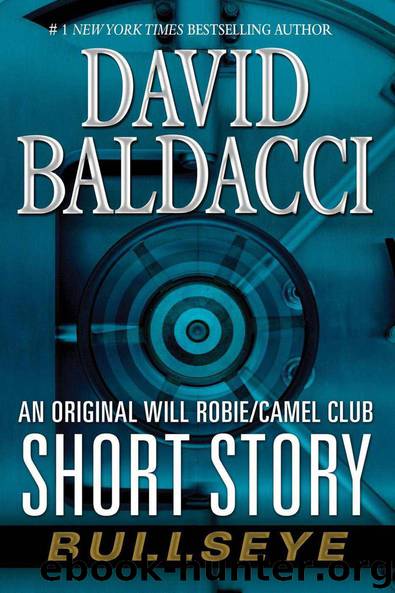 Bullseye: An Original Will Robie Camel Club Short Story by David Baldacci