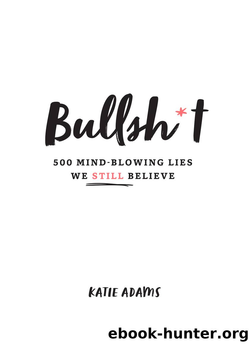 Bullsh*t by Katie Adams