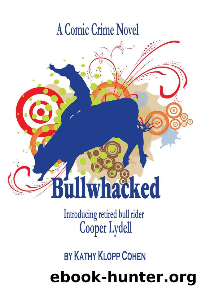 Bullwhacked by Kathy Cohen