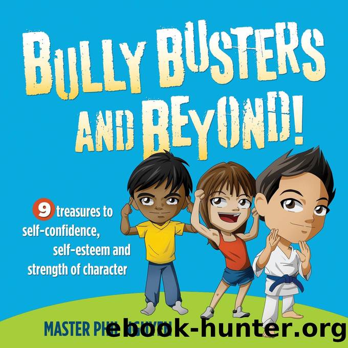 Bully Busters and Beyond! by Master Phil Nguyen