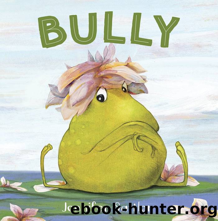 Bully by Jennifer Sattler