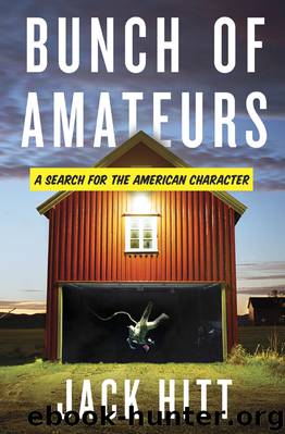 Bunch of Amateurs by Jack Hitt
