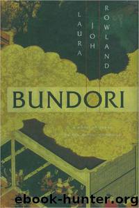 Bundori:: A Novel of Japan by Laura Joh Rowland