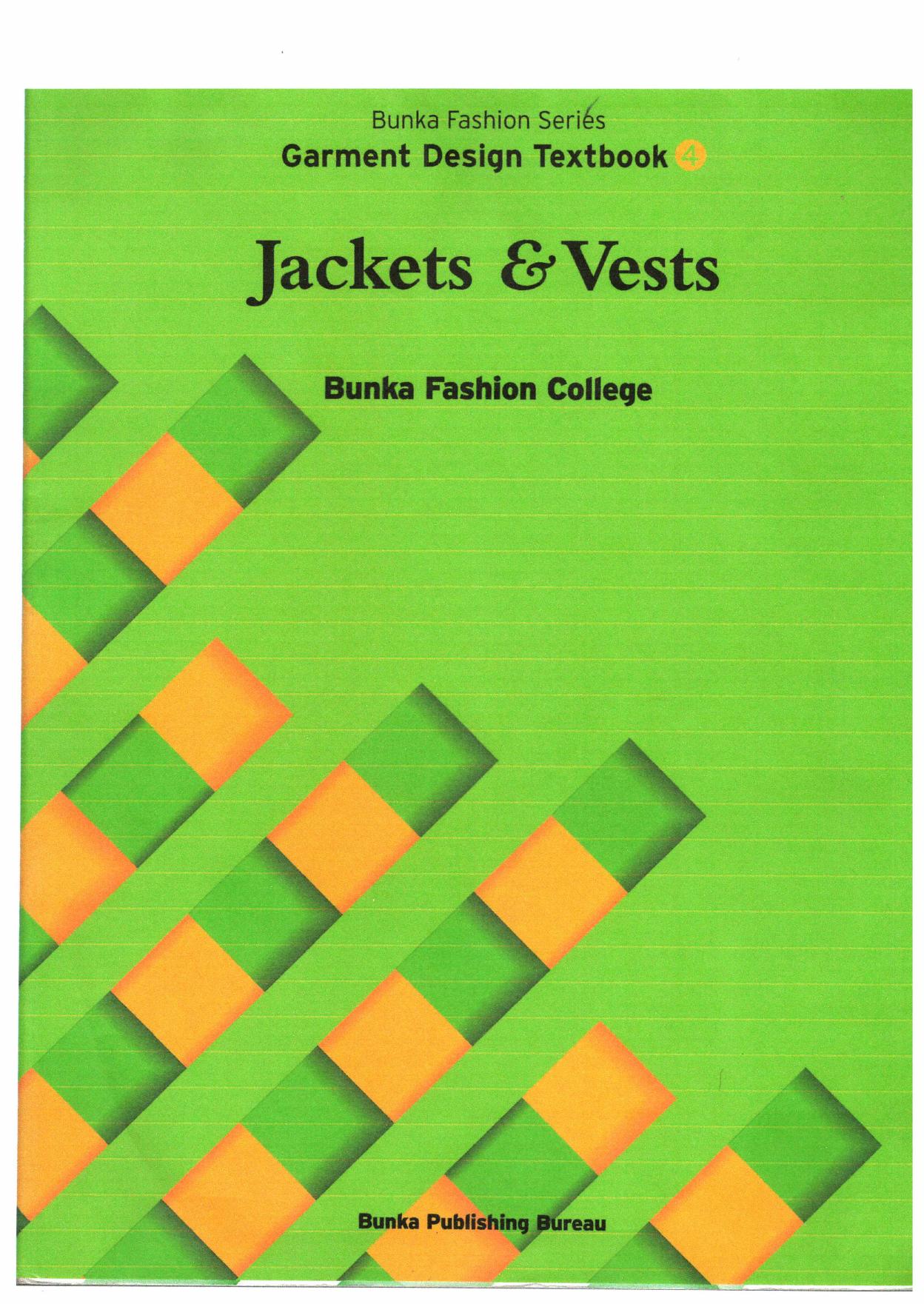 Bunka Fashion Series Garment Design Textbook 4 - Jackets & Vests by unknow