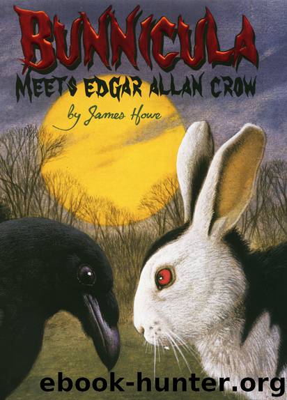 Bunnicula Meets Edgar Allan Crow by James Howe