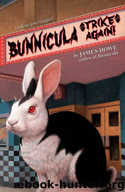 Bunnicula Strikes Again! by James Howe