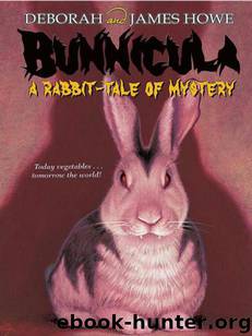 Bunnicula: A Rabbit-Tale of Mystery by James Howe & Deborah Howe