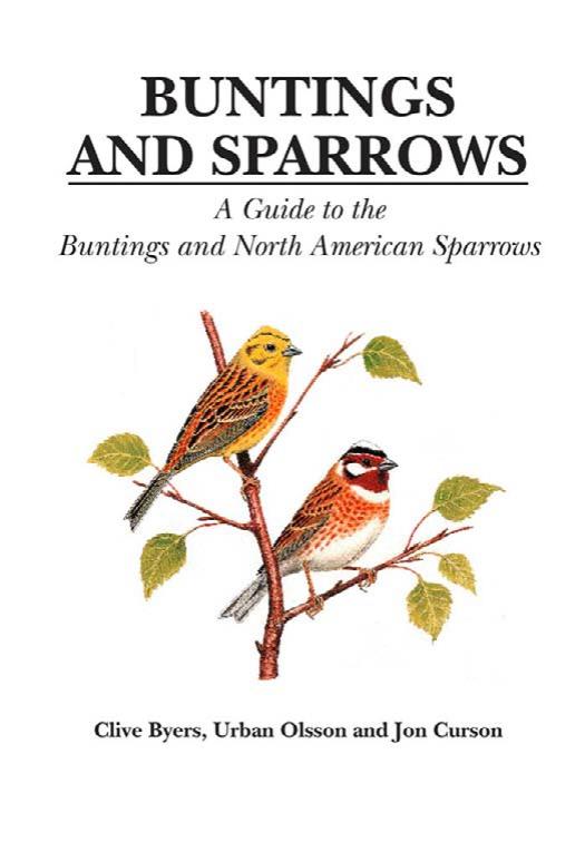 Buntings and Sparrows by Clive Byers;Urban Olsson;Jon Curson;