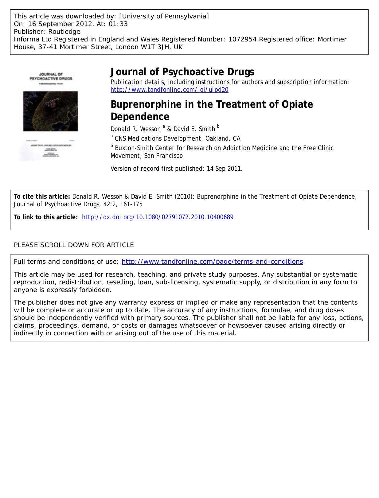 Buprenorphine in the Treatment of Opiate Dependence by Donald R. Wesson a drwesson@comcast.net & David E. Smith b