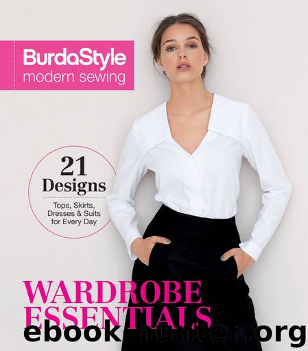 BurdaStyle Modern Sewing - Wardrobe Essentials by BurdaStyle Magazine
