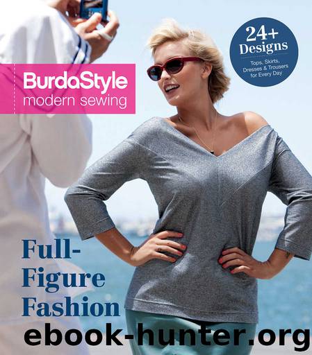 BurdaStyle Modern Sewing: Full-Figure Fashion by BurdaStyle Magazine