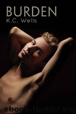 Burden (Love, Unexpected Book 2) by K.C. Wells