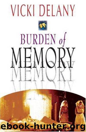 Burden of Memory by Vicki Delany