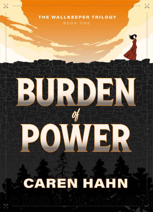 Burden of Power by Caren Hahn