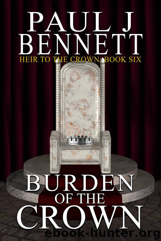 Burden of the Crown by Paul J Bennett
