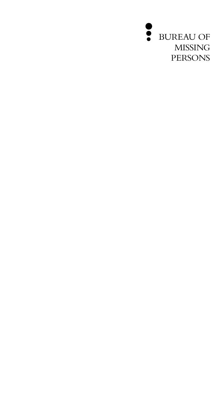 Bureau of Missing Persons: Writing the Secret Lives of Fathers by by Roger J. Porter