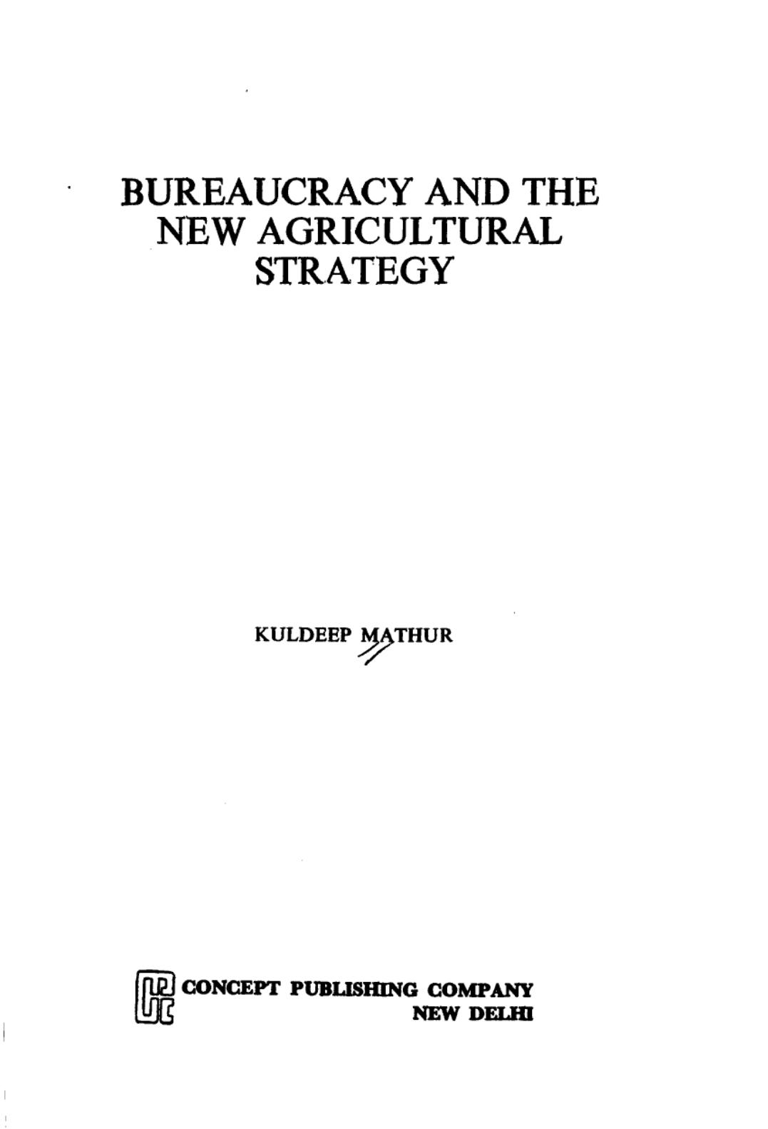 Bureaucracy and the new agricultural strategy by Kuldeep Mathur