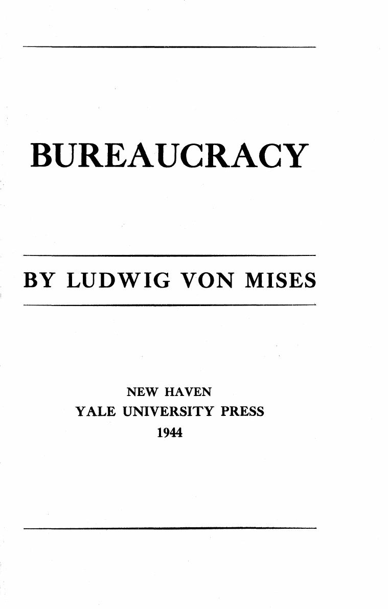 Bureaucracy by Ludwig von Mises