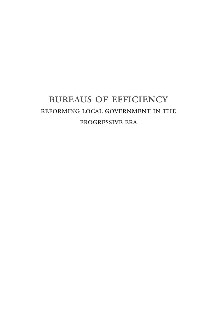 Bureaus of Efficiency : Reforming Local Government in the Progressive Era by Mordecai Lee