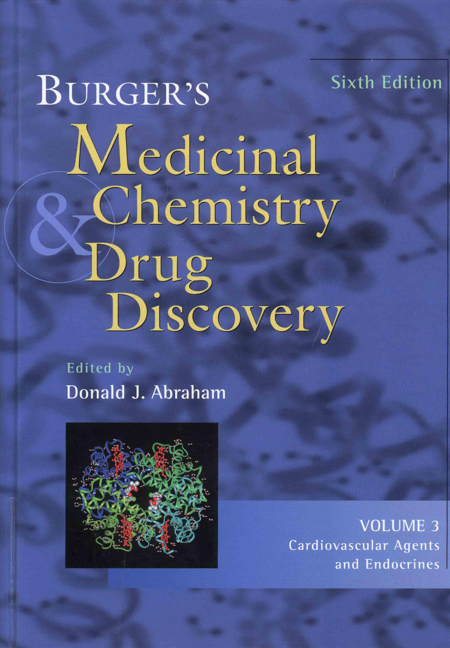 Burger's Medicinal Chemistry & Drug Discovery Vol 3 (6th Edition) By Donald Abraham by Unknown